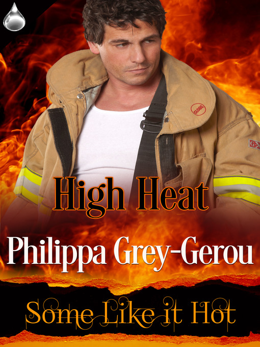 Title details for High Heat by Philippa Grey-Gerou - Available